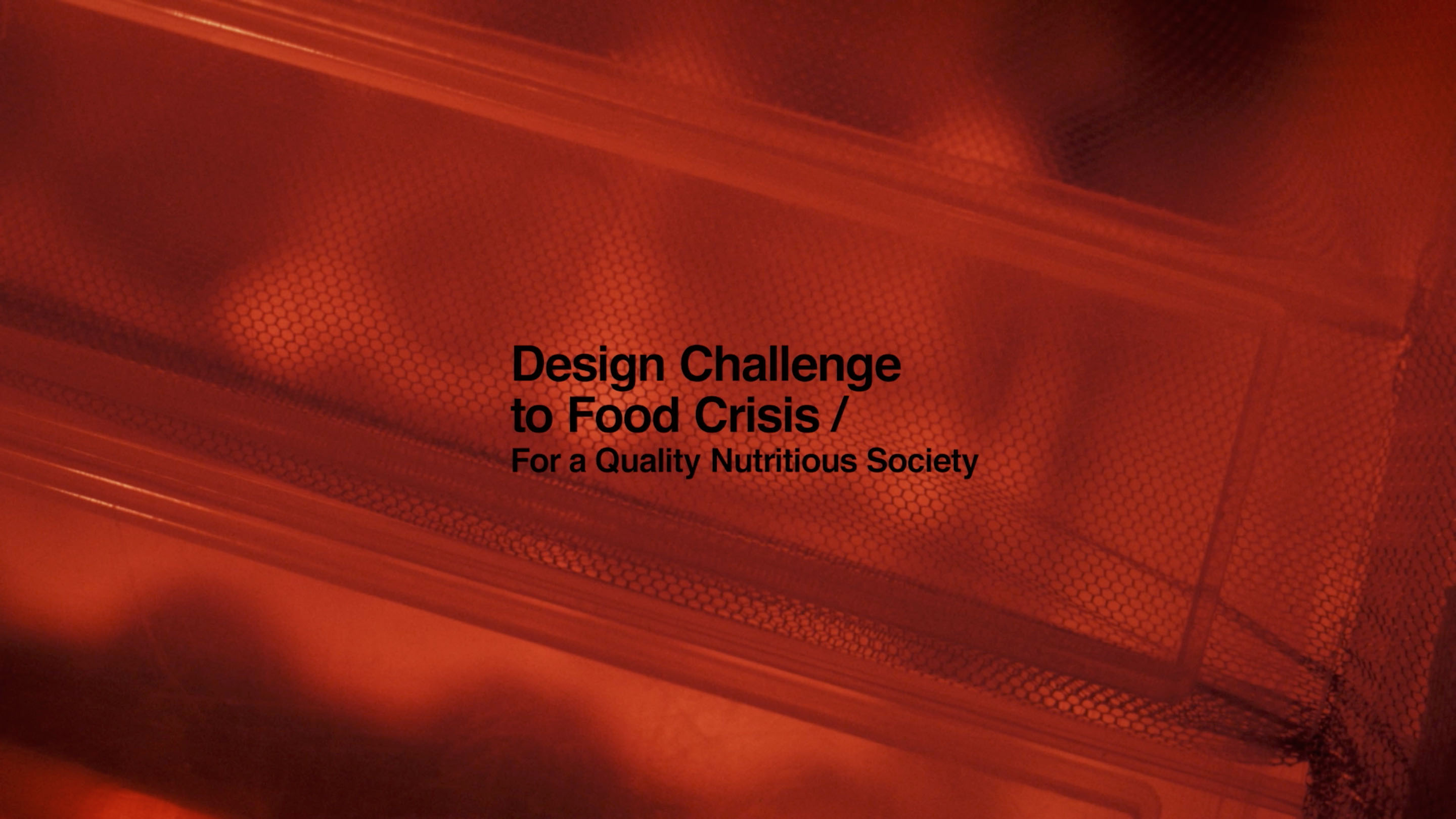 Design Challenge to Food Crisis / For a Quality Nutritious SocietyENTOMFARM